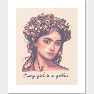 Every Girl Is A Goddess Posters and Art